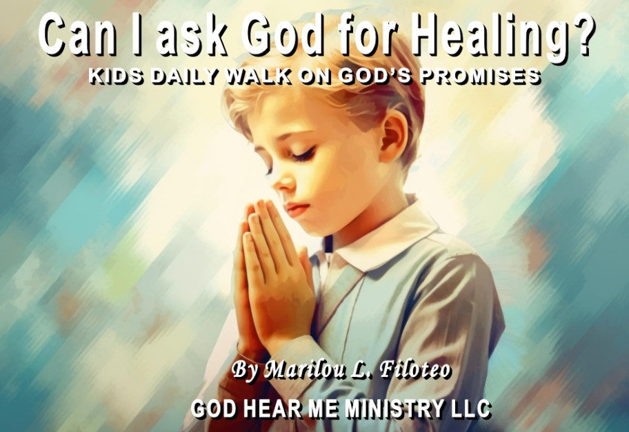 Can I ask God for Healing?