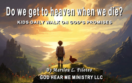 Do we get to heaven when we die?