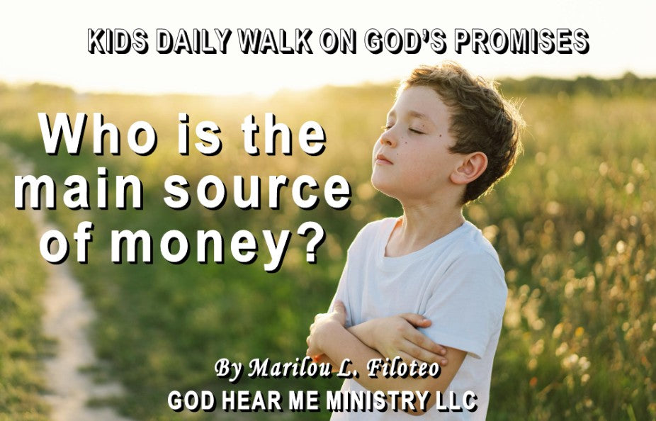 Who is the source of money?